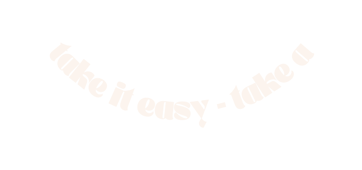 take it easy take a